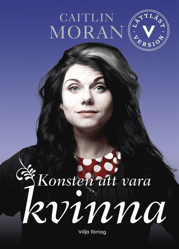Caitlin Moran - Konsten att vara kvinna (lättläst), E-bok