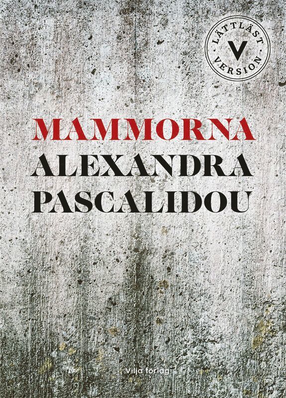 Alexandra Pascalidou - Mammorna (lättläst), E-bok