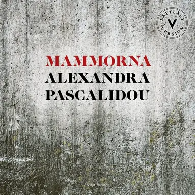 Alexandra Pascalidou - Mammorna (lättläst), Ljudbok