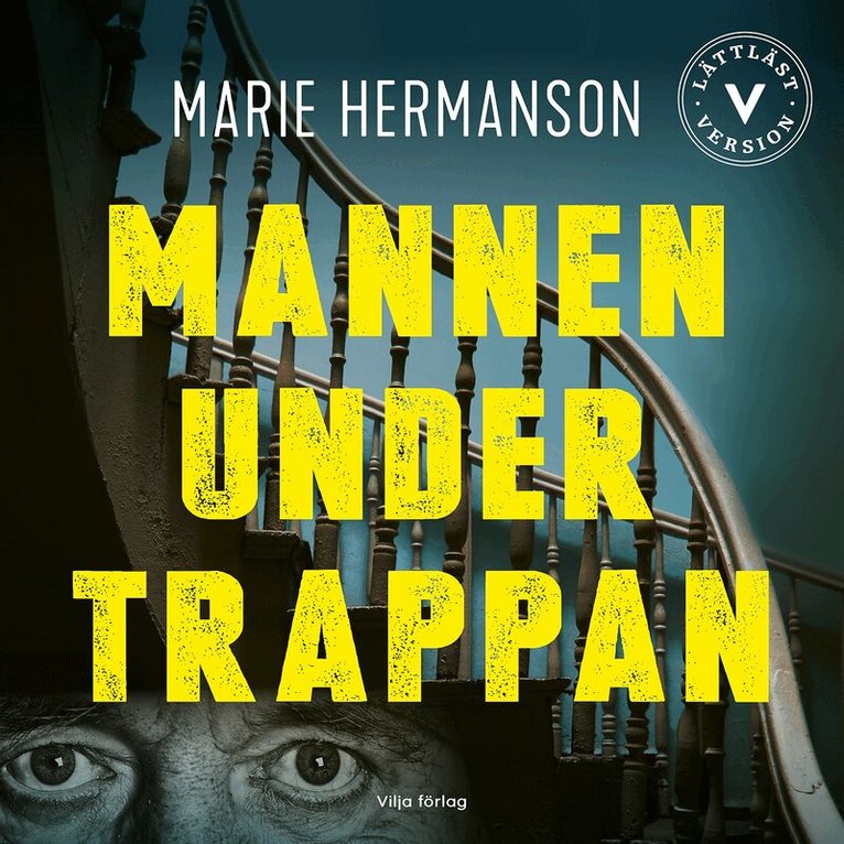 Marie Hermanson - Mannen under trappan (lättläst), Ljudbok