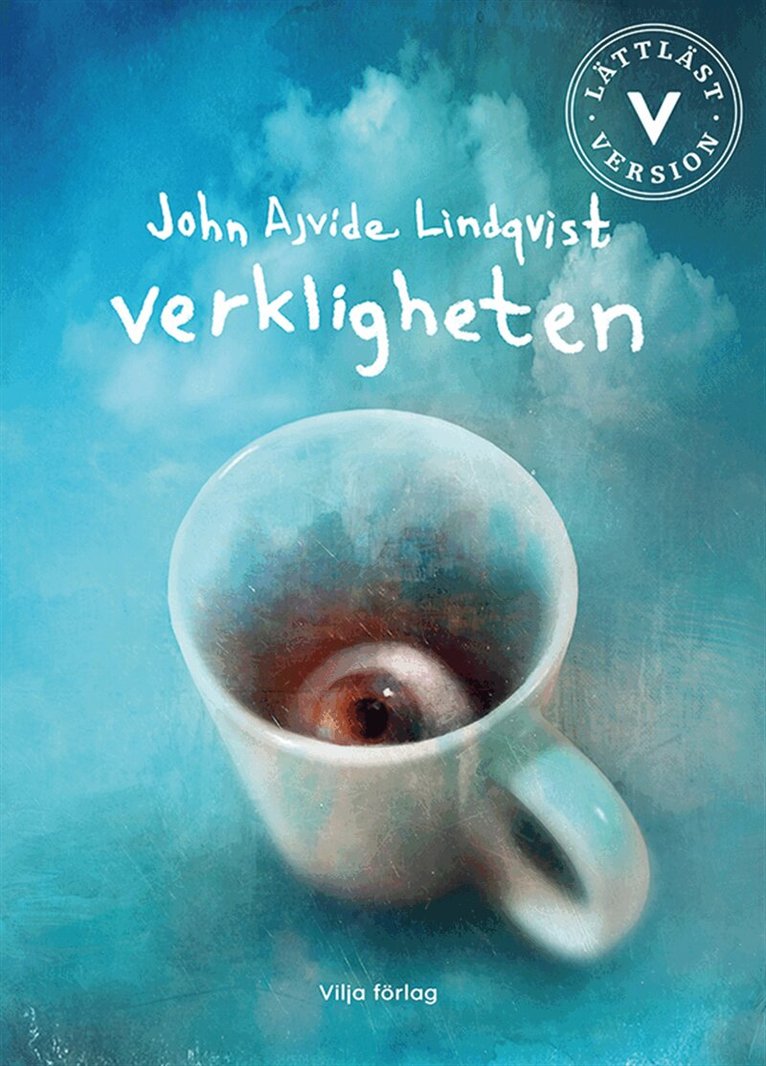 John Ajvide Lindqvist - Verkligheten (lättläst), E-bok