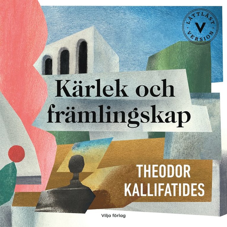 Theodor Kallifatides - Kärlek och främlingskap (lättläst), Ljudbok