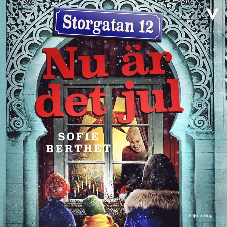 Sofie Berthet - Storgatan 12 - Nu är det jul, Ljudbok