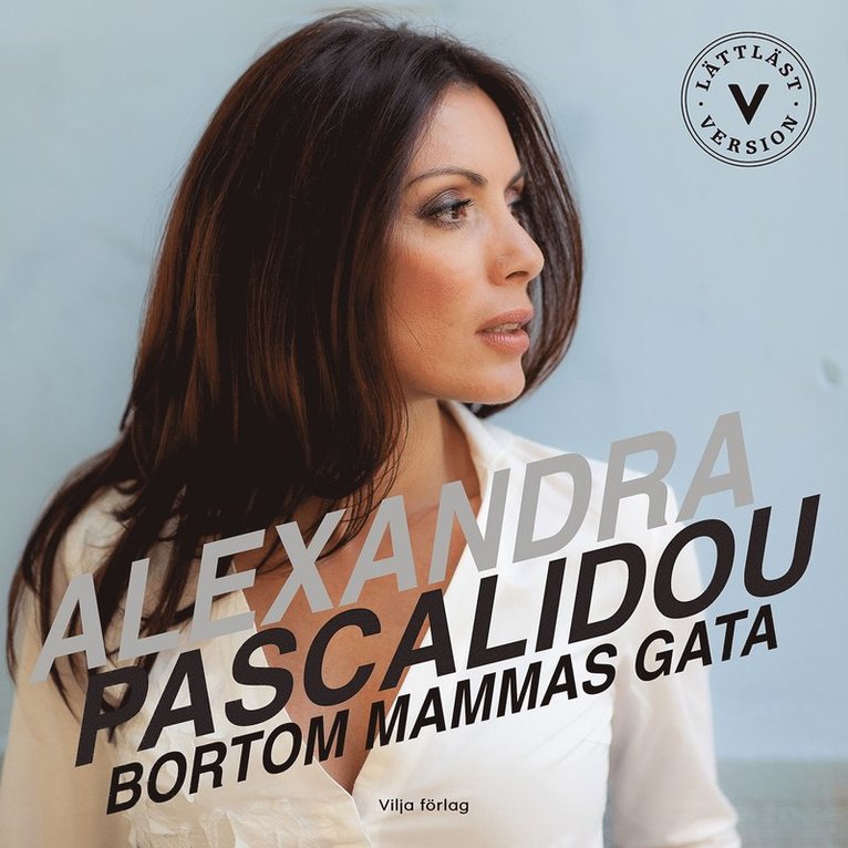 Alexandra Pascalidou - Bortom mammas gata (lättläst), Ljudbok