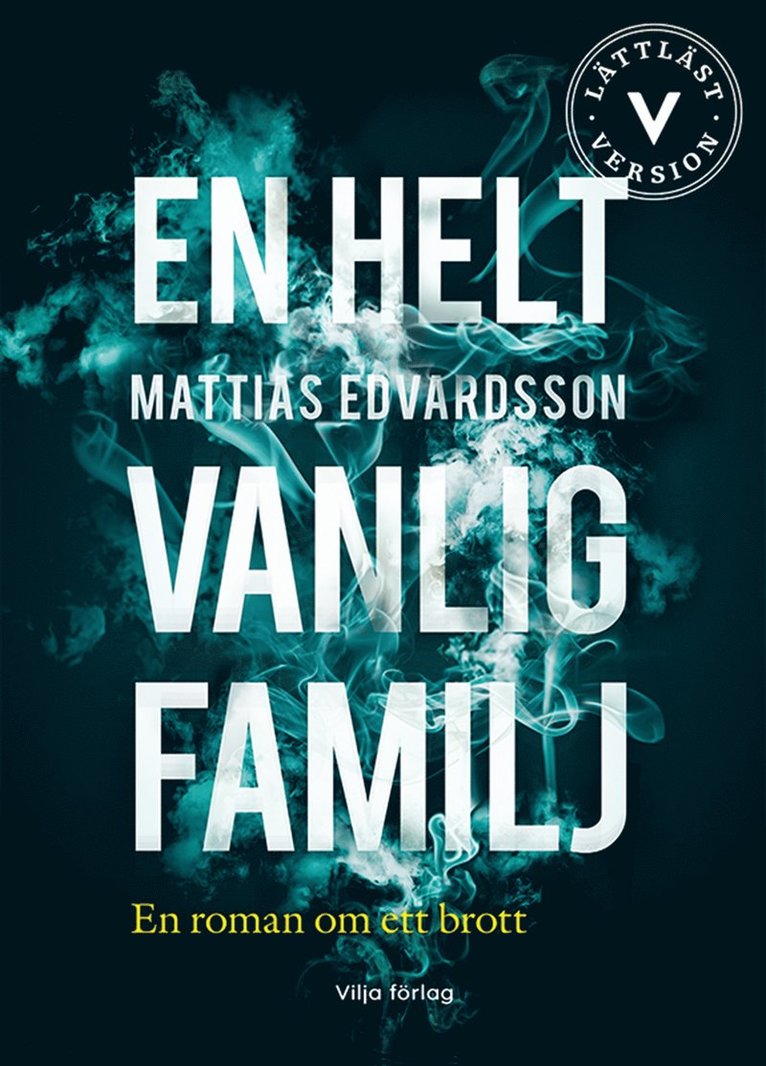 Mattias Edvardsson - En helt vanlig familj (lättläst), E-bok