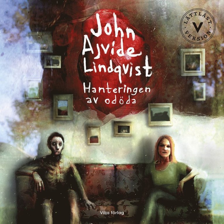 John Ajvide Lindqvist - Hanteringen av odöda (lättläst), Ljudbok