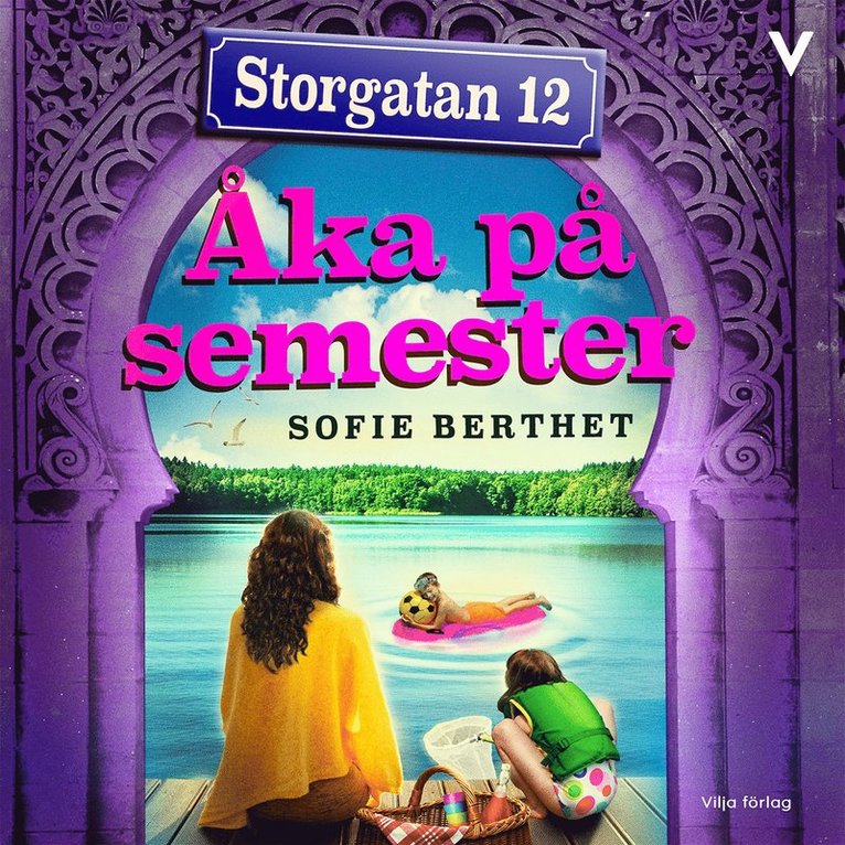 Sofie Berthet - Storgatan 12 - Åka på semester, Ljudbok