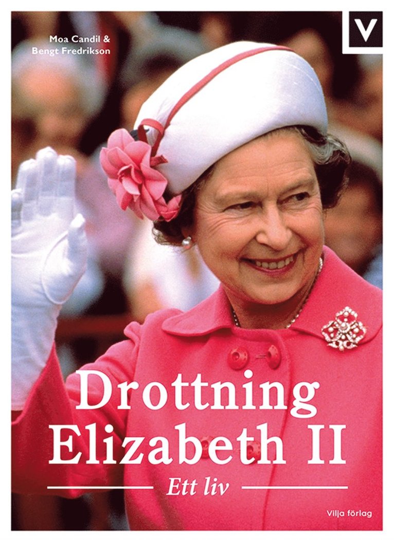 Bengt Fredrikson, Moa Candil - Drottning Elizabeth II - Ett liv, E-bok