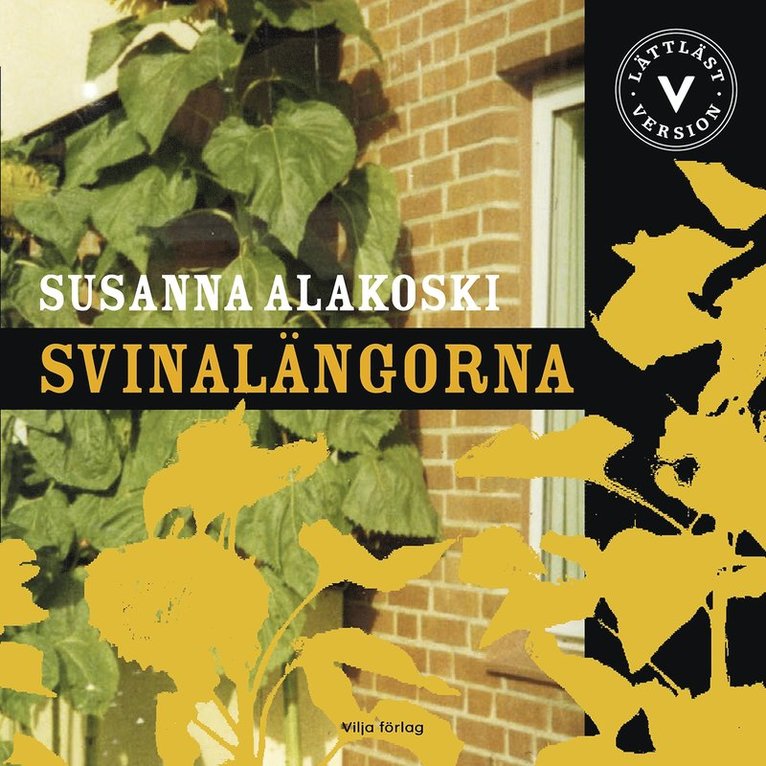 Susanna Alakoski - Svinalängorna (lättläst), Ljudbok