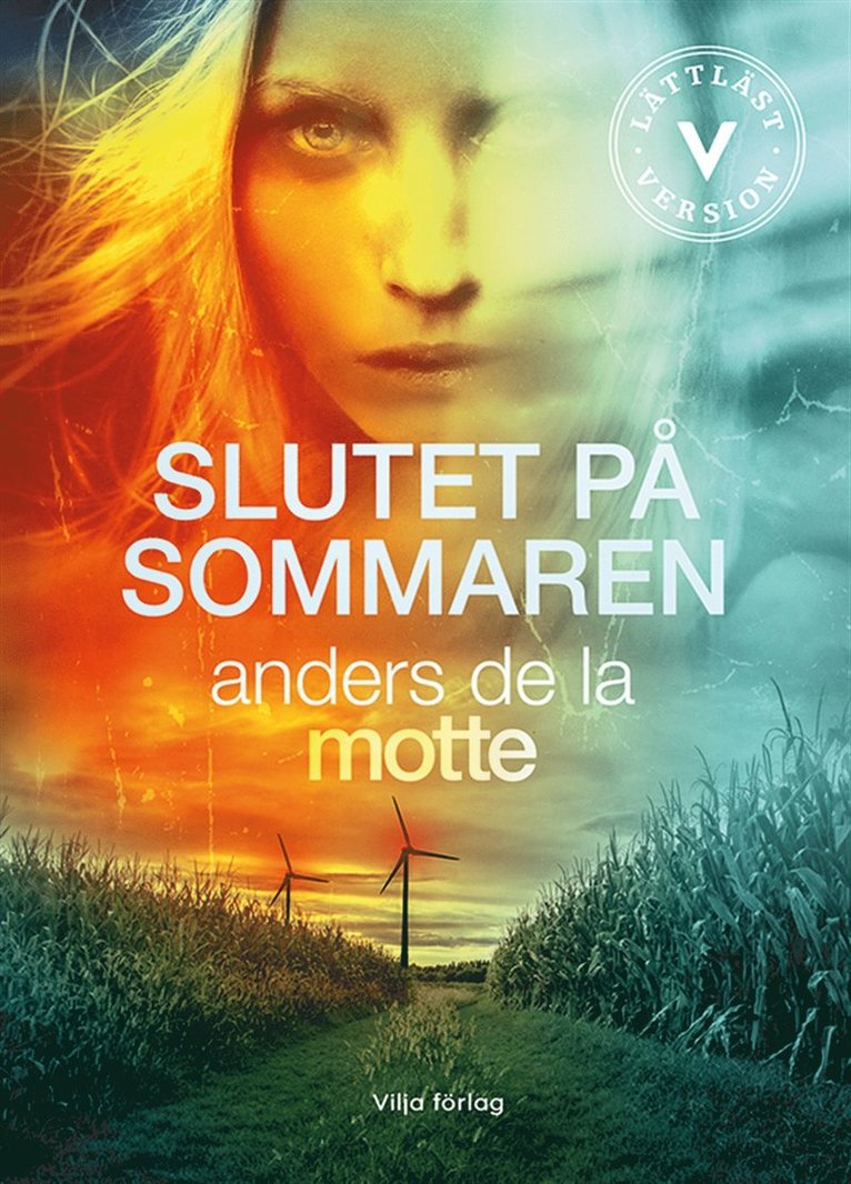 Anders De la Motte - Slutet på sommaren (lättläst), E-bok