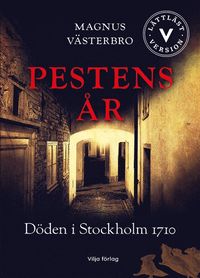 Pestens r : dden i Stockholm 1710 (lttlst)