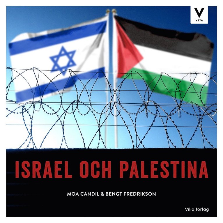 Bengt Fredrikson, Moa Candil - Vilja veta - Israel och Palestina, Ljudbok