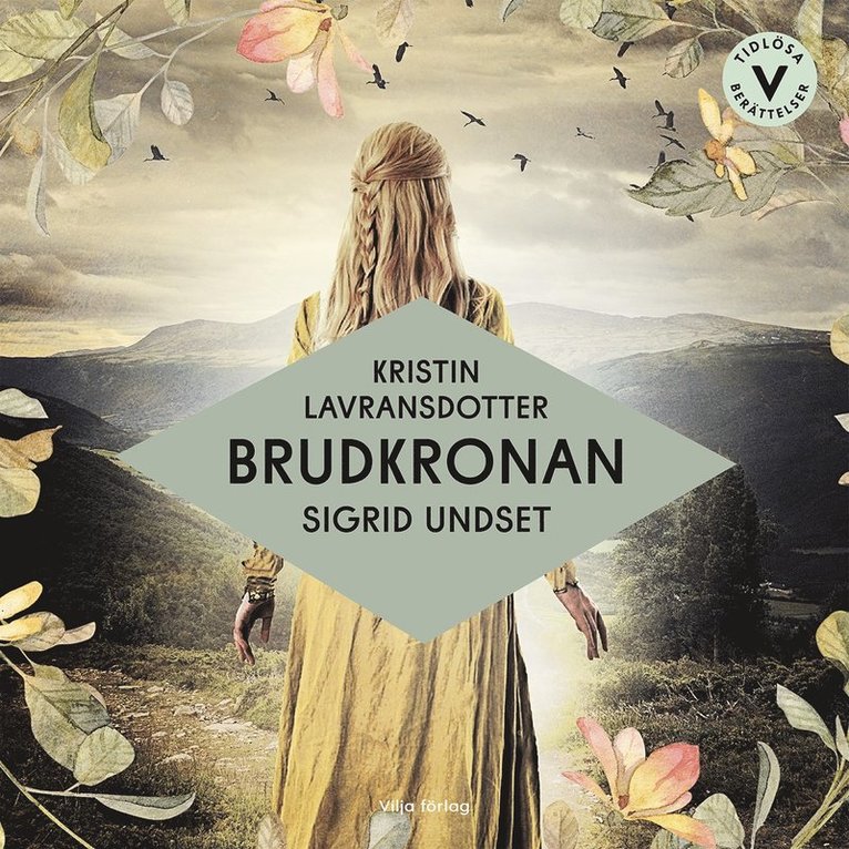 Sigrid Undset - Kristin Lavransdotter - Brudkronan (lättläst), Ljudbok