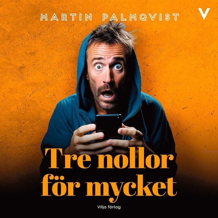 Martin Palmqvist - Tre nollor för mycket, Ljudbok
