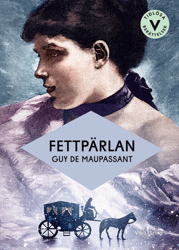 Guy de Maupassant - Fettpärlan (lättläst), Kartonnage