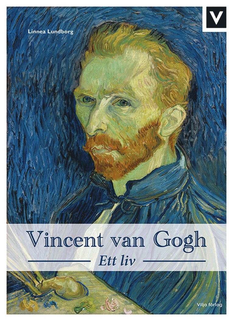 Linnea Lundborg - Vincent van Gogh - Ett liv, E-bok