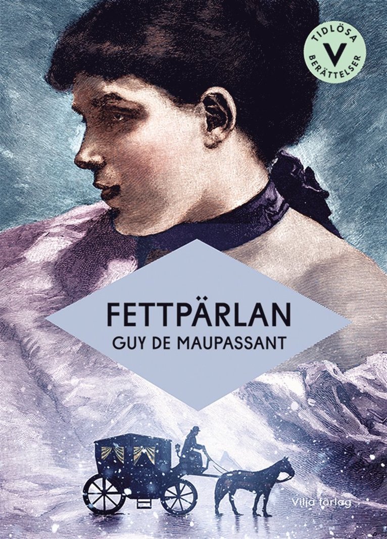 Guy de Maupassant - Fettpärlan (lättläst), E-bok