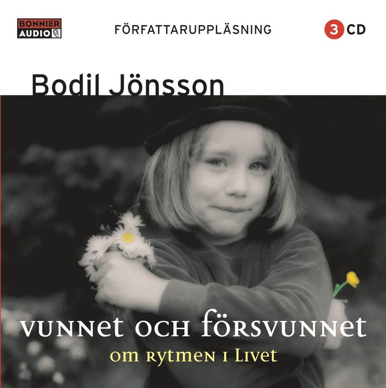Bodil Jönsson - Vunnet och försvunnet : om rytmen i livet, CD-bok
