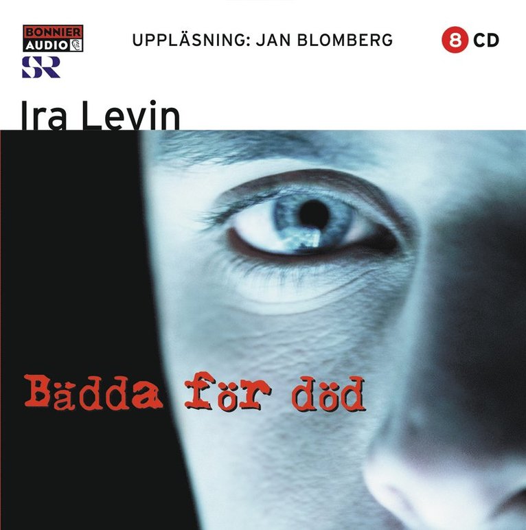 Ira Levin - Bädda för död, CD-bok