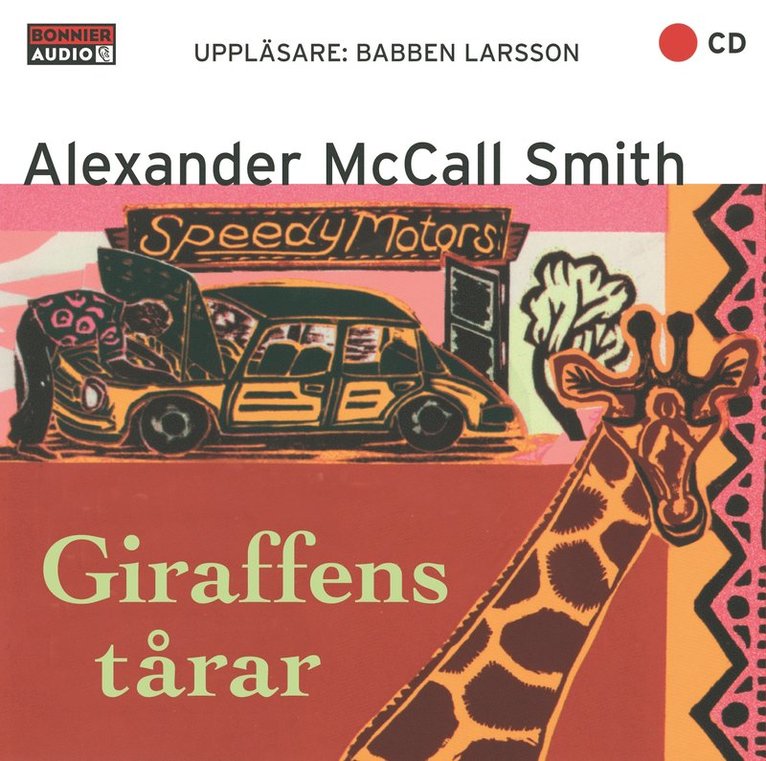 Alexander McCall Smith - Giraffens tårar, CD-bok
