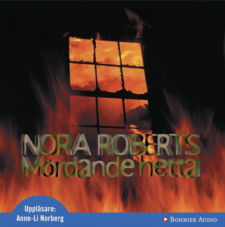Nora Roberts - Mördande hetta, CD-bok