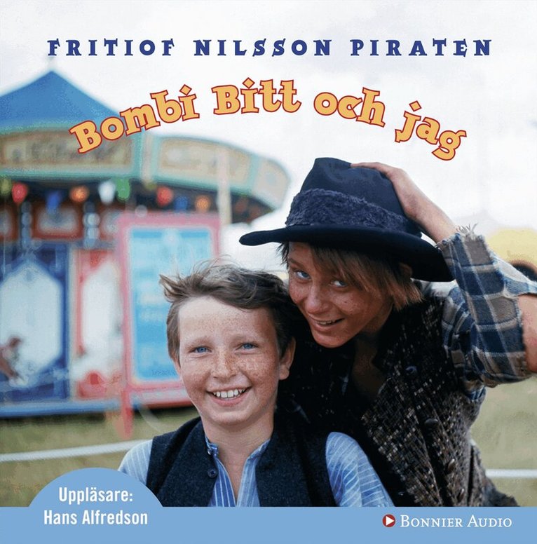 Fritiof Nilsson Piraten - Bombi Bitt och jag, CD-bok