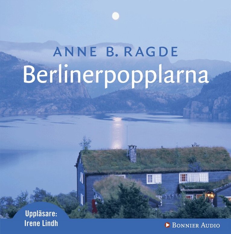 Anne B. Ragde - Berlinerpopplarna, CD-bok