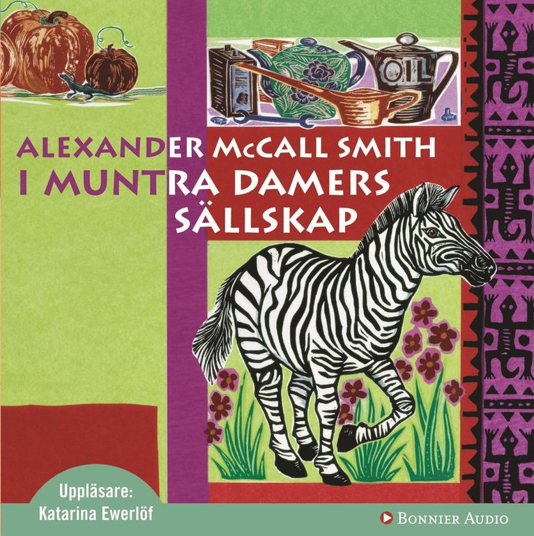 Alexander McCall Smith - I muntra damers sällskap, CD-bok