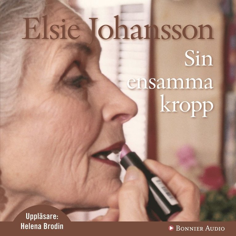 Elsie Johansson - Sin ensamma kropp, CD-bok