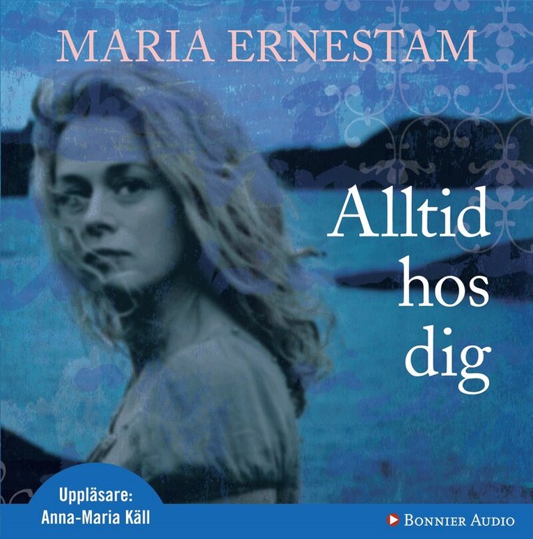 Maria Ernestam - Alltid hos dig, CD-bok