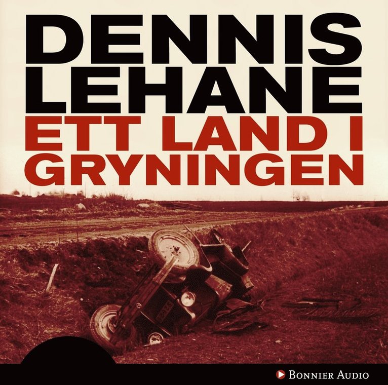 Dennis Lehane - Ett land i gryningen, CD-bok