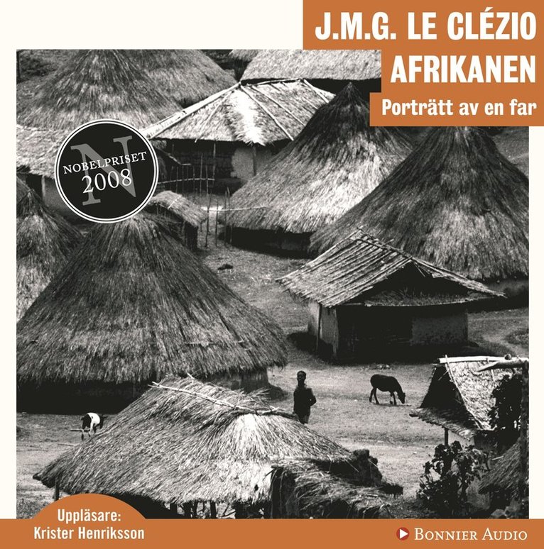 Jean-Marie Gustave Le Clézio - Afrikanen : porträtt av en far, CD-bok