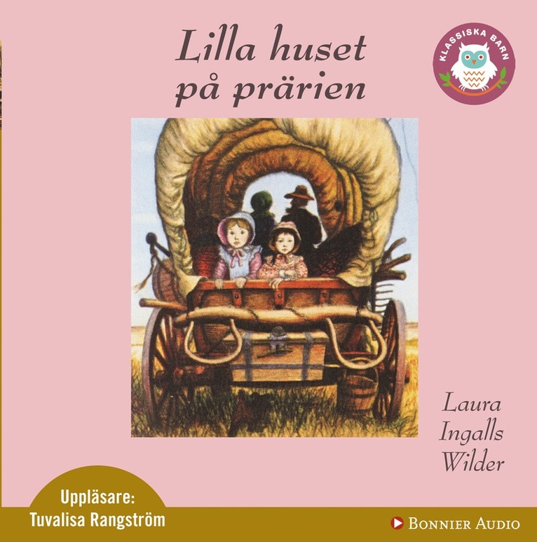 Laura Wilder Ingalls - Lilla huset på prärien, CD-bok