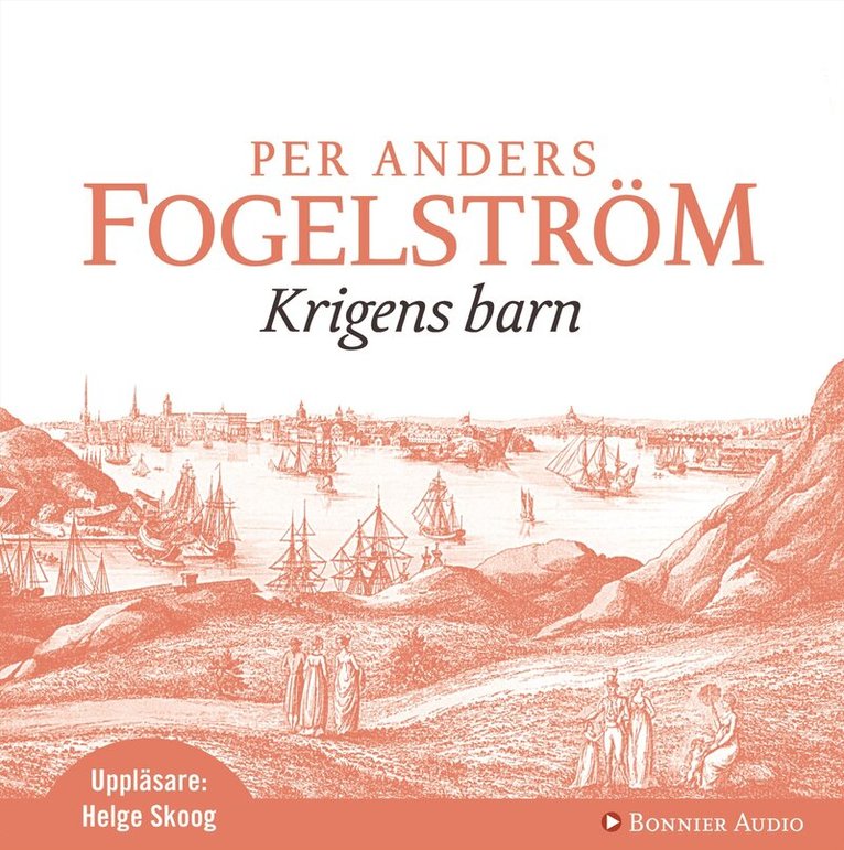 Per Anders Fogelström - Krigens barn, CD-bok