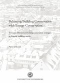 Balancing building conservation with energy conservation : towards differentiated energy renovation strategies in historic buildning stocks