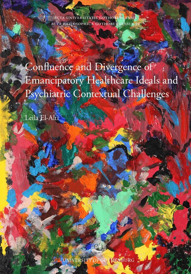 Leila El-Alti - Confluence and divergence of emancipatory healthcare ideals and psychiatric contextual challenges, Häftad. Tillgänglighet: Lägg i varukorg