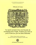 Crenne, Hlisenne de (2023 [1541]). Les quatre premiers livres des Eneydes du treselegant poete Virgile, Traduictz de Latin en prose Francoyse, par ma dame Helisenne. Edition critique