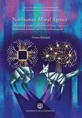 Nonhuman moral agency : a practice-focused exploration of moral agency in nonhuman animals and artificial intelligence