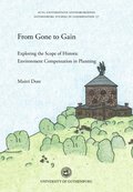 From gone to gain : exploring the scope of historic environment compensation in planning