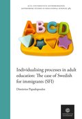 Individualising processes in adult education : The case of Swedish for immigrants (SFI)