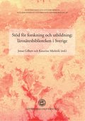 Std fr forskning och utbildning : lrostesbiblioteken i Sverige