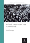 Rektorers arbete i os�kra tider : en akt�r-n�tverksstudie
