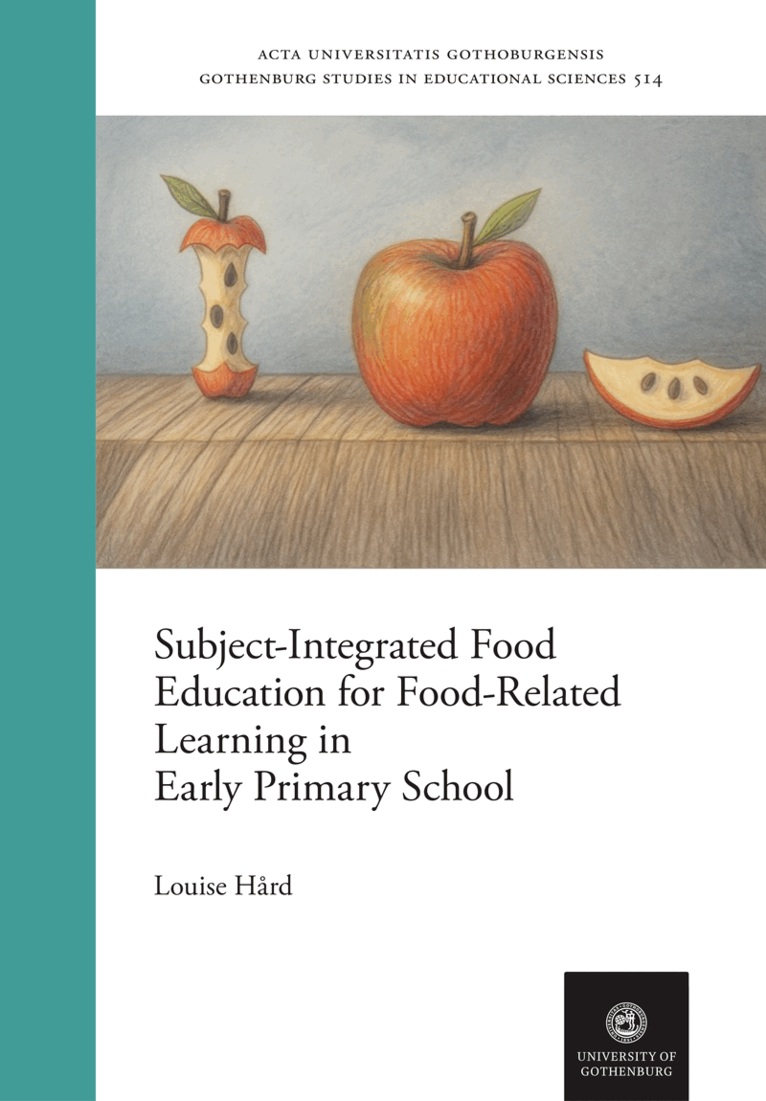 Louise Hård - Subject-Integrated Food Education for Food-Related Learning in Early Primary School, Häftad