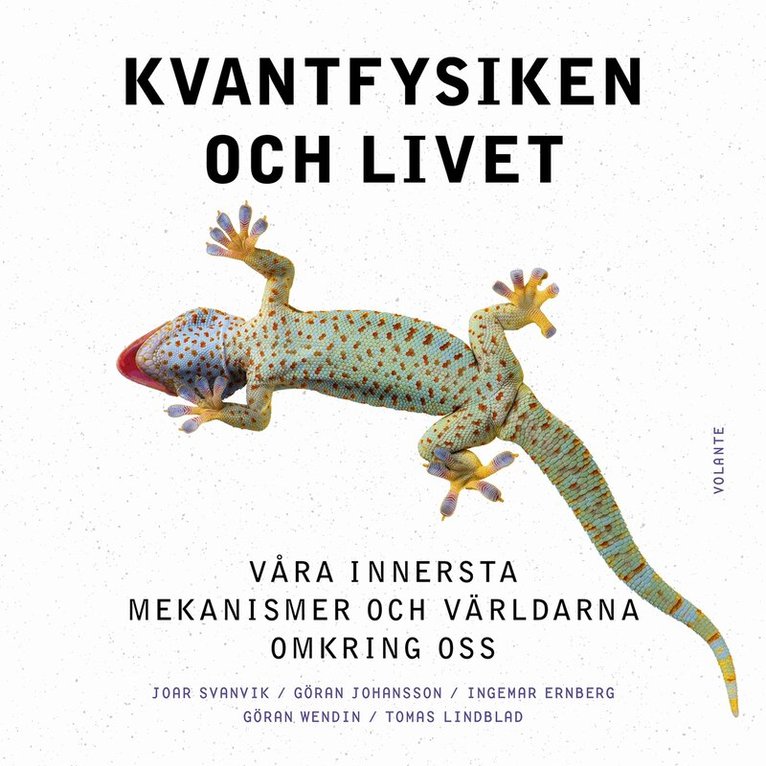 Tomas Lindblad - Kvantfysiken och livet : Våra innersta mekanismer och världarna omkring oss, Ljudbok