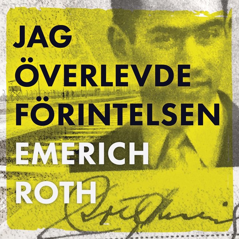 Emerich Roth - Jag överlevde Förintelsen, Ljudbok