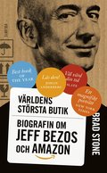 Vrldens strsta butik : biografin om Jeff Bezos och Amazon