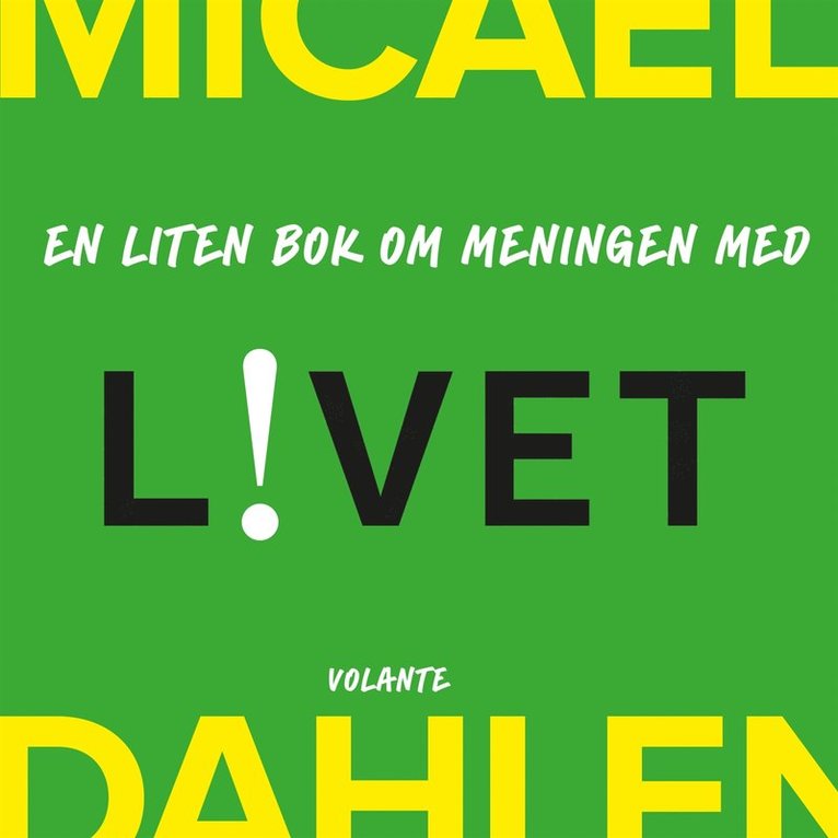 Micael Dahlén - En liten bok om meningen med livet, Ljudbok