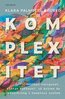 Klara Palmberg Broryd - Komplexitet, E-bok