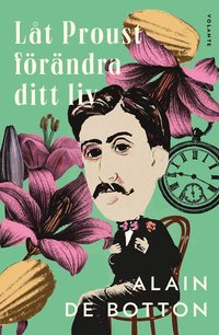 Låt Proust förändra ditt liv