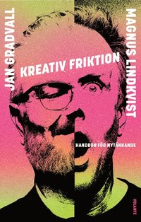 Kreativ friktion : handbok fr nytnkande